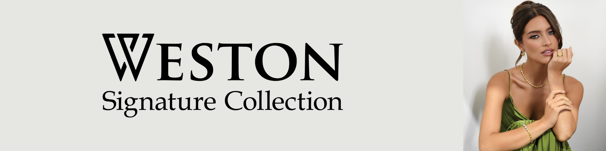 Weston Signature Collection